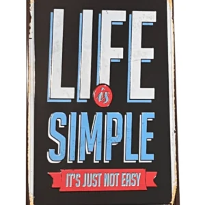 Life is Simple fém tábla