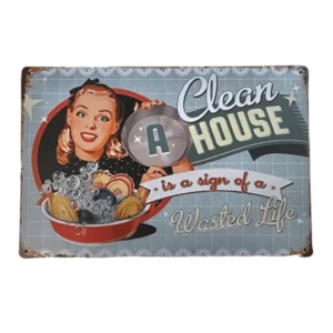 A Clean House fém tábla
