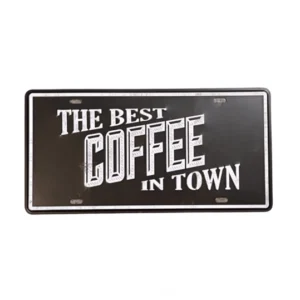 The Best Coffee in Town fém tábla